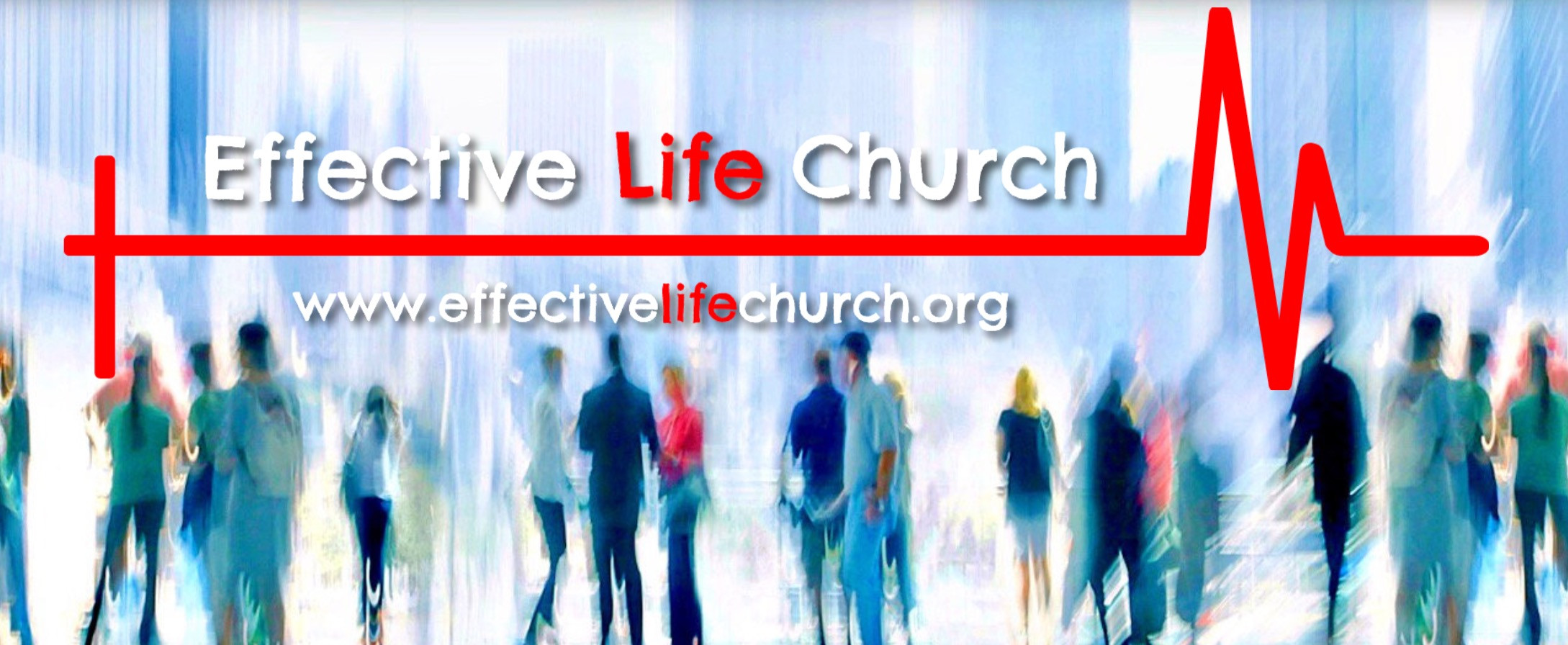 Effective Life Church banner