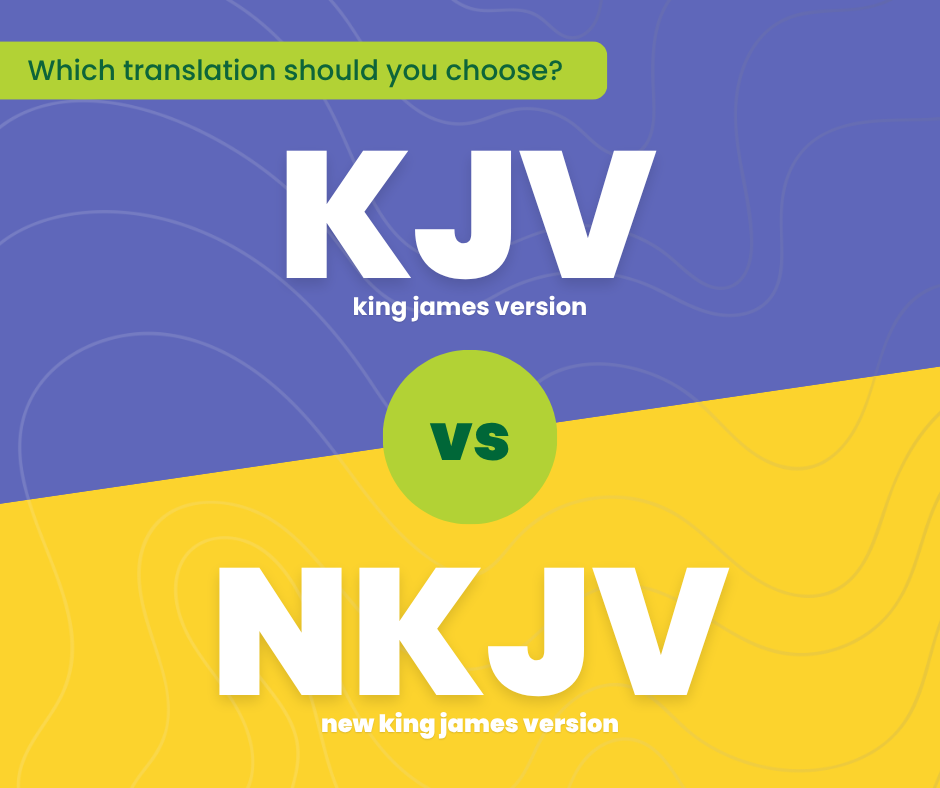 KJV vs NKJV: Which One Should You Choose?