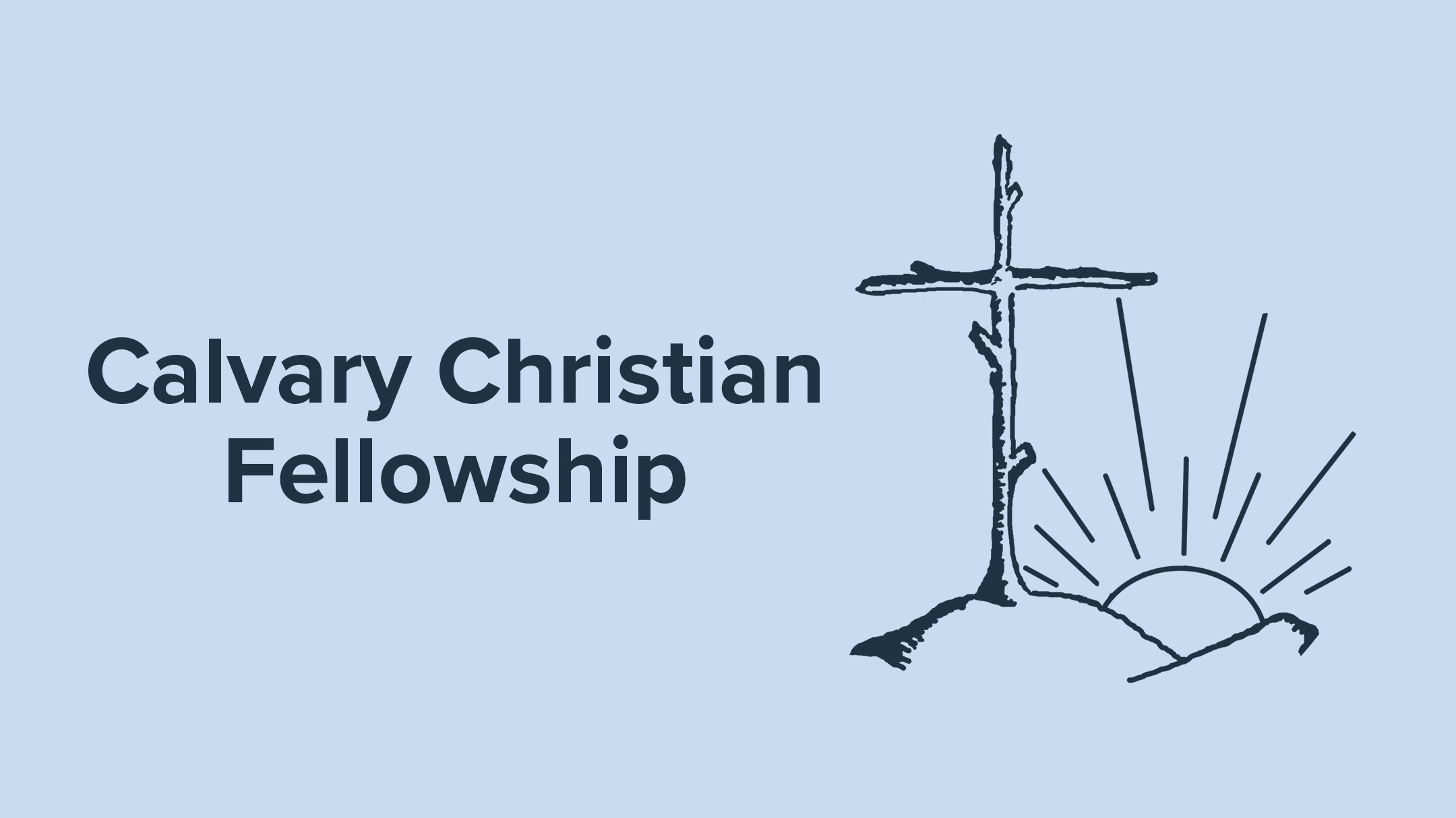 Calvary Christian Fellowship Silksworth banner
