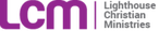 LIGHTHOUSE CHRISTIAN MINISTRIES (UPC) banner