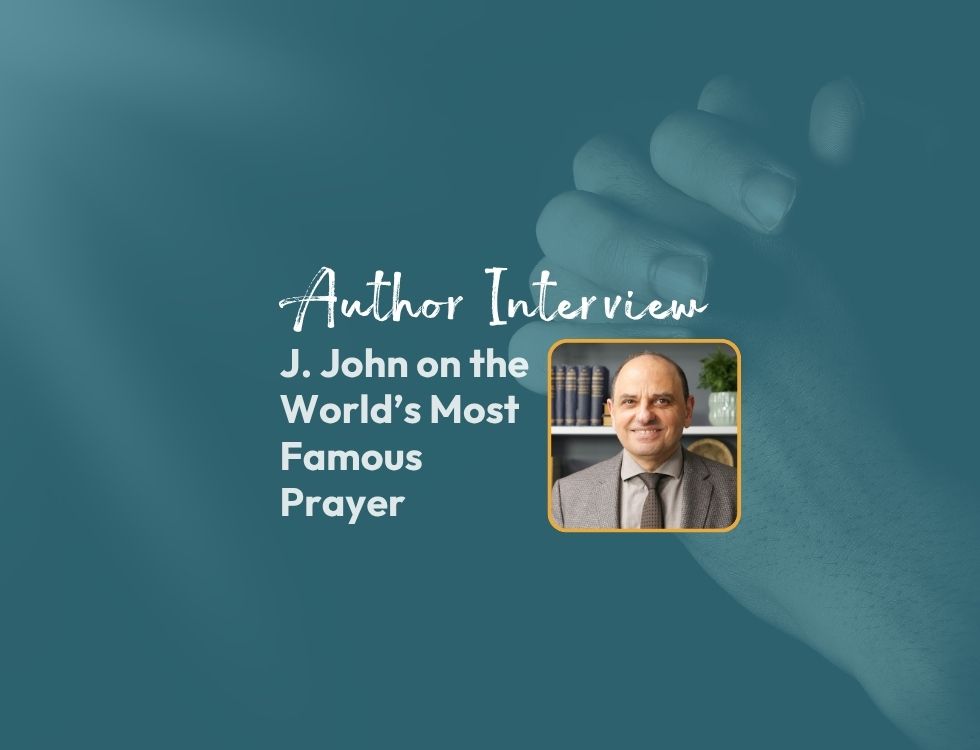J. John on The World's Most Famous Prayer | Author Interview