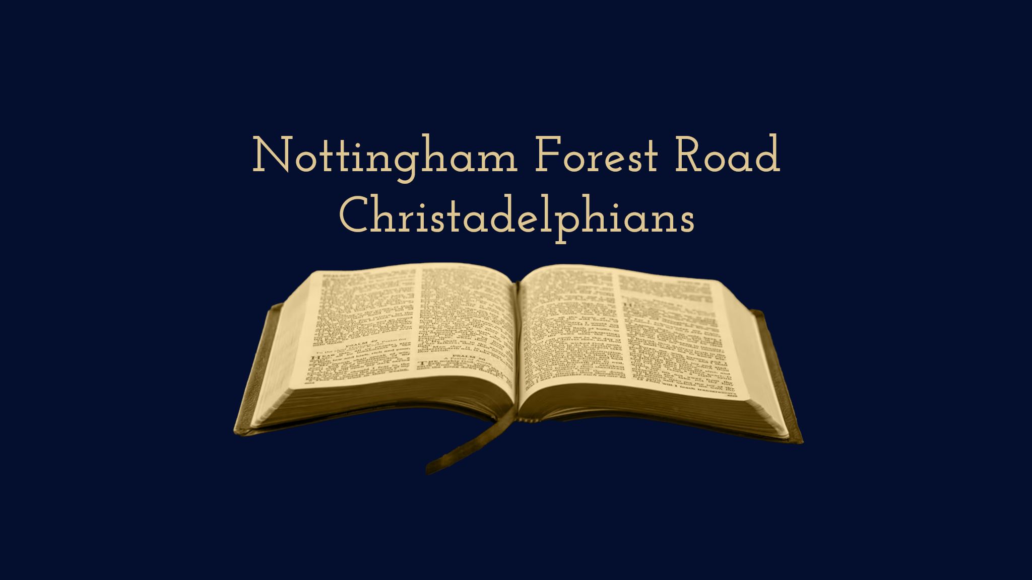 NOTTINGHAM (FOREST ROAD) CHRISTADELPHIAN ECCLESIA banner