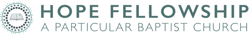 Hope Fellowship Particular Baptist Church banner