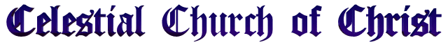 Celestial Church Of Christ Merciful God Parish banner